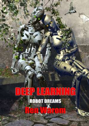 Deep Learning de Ren Warom