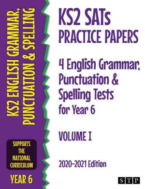 KS2 SATs Practice Papers 4 English Grammar, Punctuation and Spelling Tests for Year 6 de Stp Books