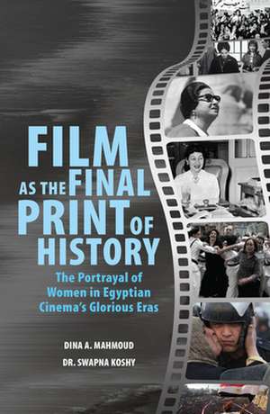 Film as the Final Print of History de Swapna Koshy