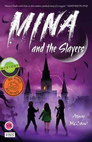 Mina and the Slayers de Amy McCaw