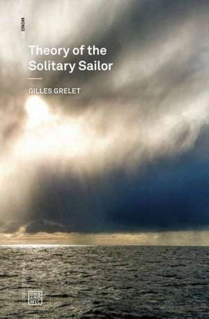 Theory of the Solitary Sailor de Gilles Grelet