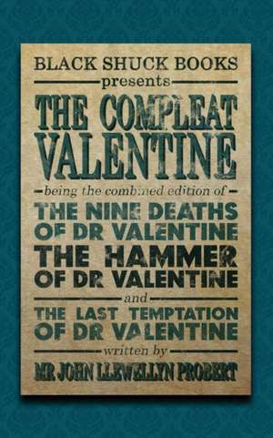 The Compleat Valentine de John Llewellyn Probert