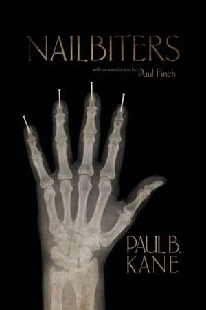 Nailbiters de Paul B Kane