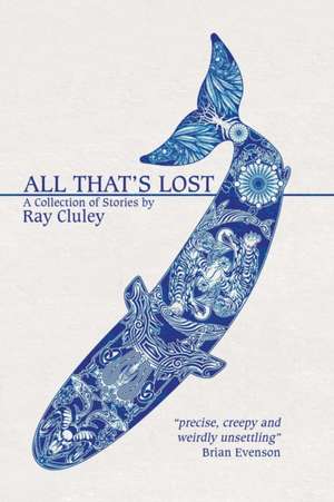 All That's Lost de Ray Cluley