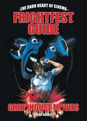 The FrightFest Guide to Grindhouse Movies de Buddy Giovinazzo