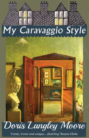 My Caravaggio Style de Doris Langley Moore