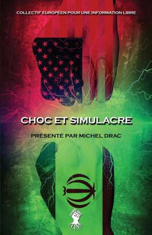 Choc et simulacre de Michel Drac