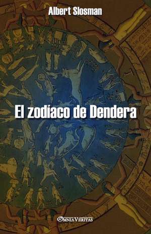 El zodíaco de Dendera de Albert Slosman