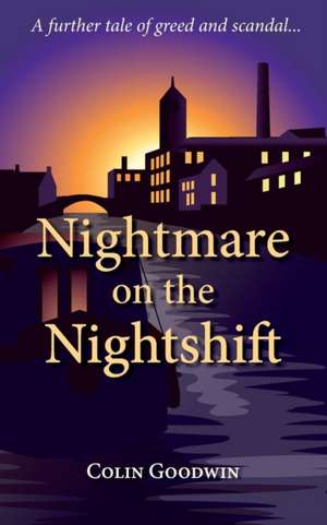 Nightmare on the Nightshift de Colin Goodwin