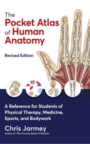 The Pocket Atlas of Human Anatomy de C Jarmey