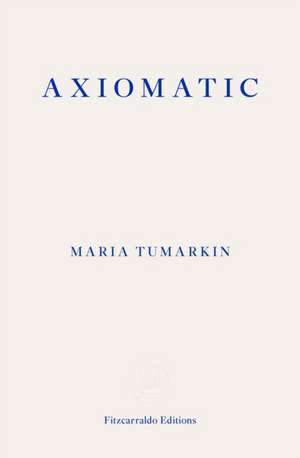 Axiomatic de Maria Tumarkin