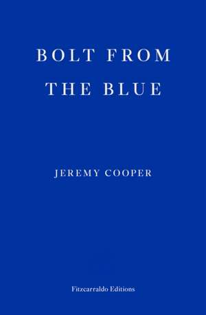 Bolt from the Blue de Jeremy Cooper