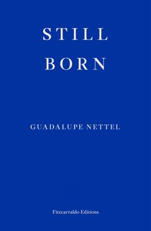 Still Born de Guadalupe Nettel