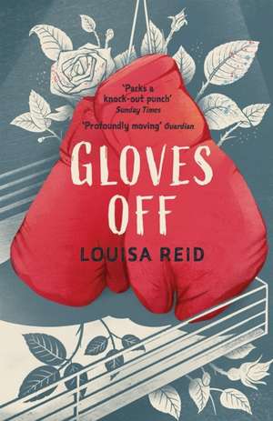 Gloves Off de Louisa Reid