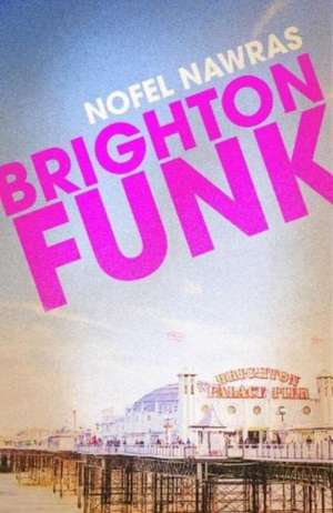 Brighton Funk de Nofel Nawras