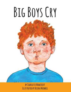 Big Boys Cry de Charlotte Moncrieff