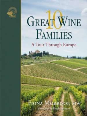 10 Great Wine Families de Fiona Morrison MW