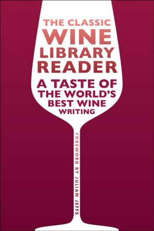 The Classic Wine Library Reader
