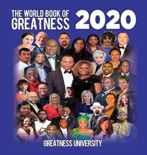 The World Book of Greatness 2020 de Greatness University