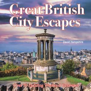 Great British Weekend Escapes de David Hampshire