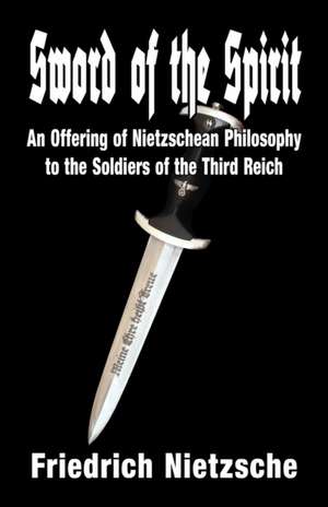 Sword of the Spirit de Friedrich Nietzsche