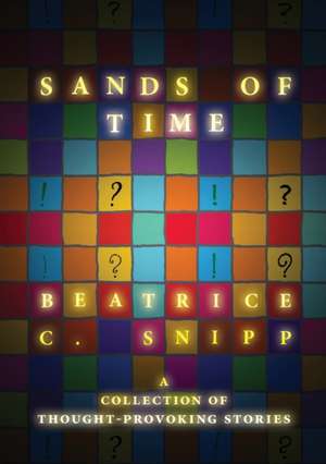 Sands of Time de Beatrice C. Snipp