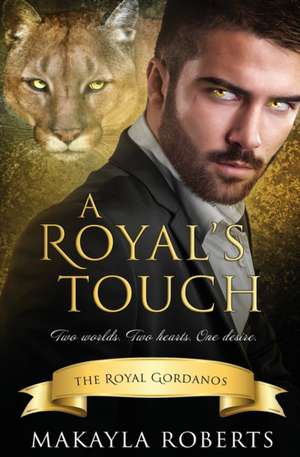 A Royal's Touch de Makayla Roberts