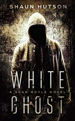 White Ghost de Shaun Hutson