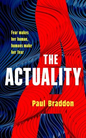 The Actuality de Paul Braddon