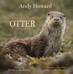 The Secret Life of the Otter de Andy Howard