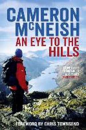 An Eye to the Hills de Cameron Mcneish