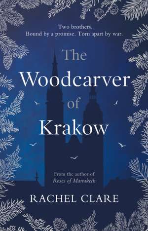 The Woodcarver of Krakow de Rachel Clare