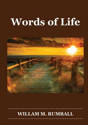 Words of Life de William M. Rumball