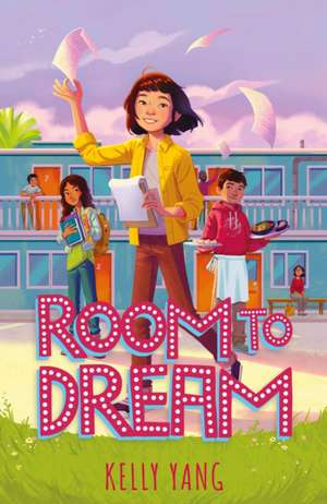 Room To Dream de Kelly Yang