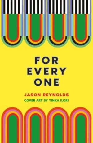 For Every One de Jason Reynolds