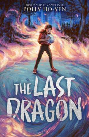 The Last Dragon de Polly Ho-Yen