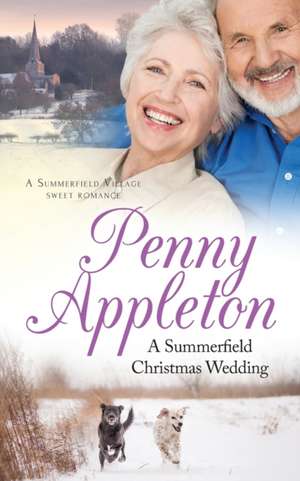 A Summerfield Christmas Wedding de Penny Appleton