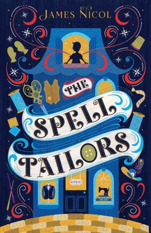 The Spell Tailors de James Nicol