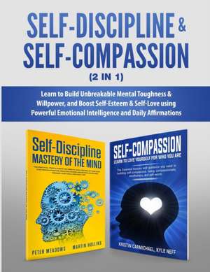 Self-Discipline & Self-Compassion (2 in 1) de Peter Meadows