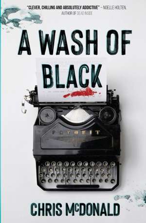 A Wash of Black de Chris Mcdonald