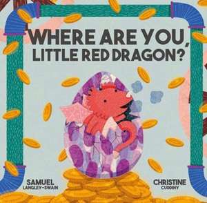 Where Are You Little Red Dragon? de Samuel Langley-Swain