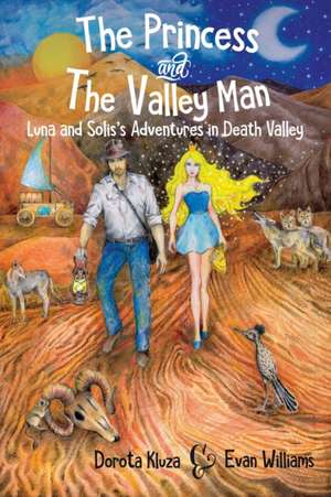 The Princess And The Valley Man de Dorota Kluza