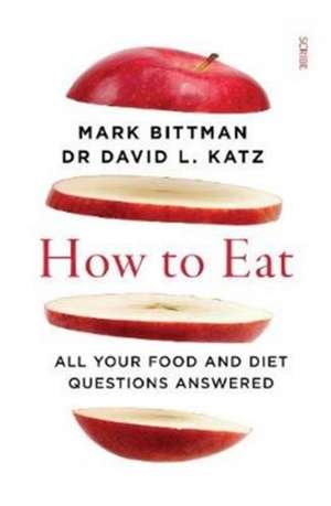 How to Eat de David L. Katz