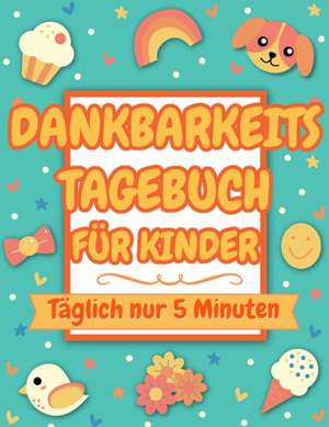 Dankbarkeitstagebuch für Kinder de Glücklich_Kinder_Inc