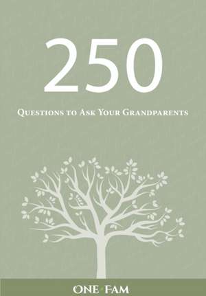 250 Questions to Ask Your Grandparents de Onefam