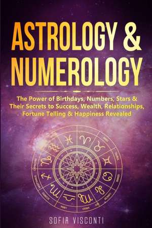 Astrology & Numerology de Sofia Visconti