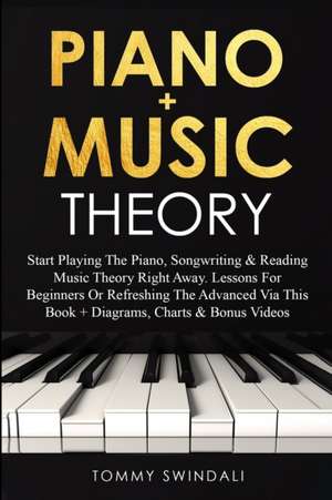 Piano + Music Theory de Tommy Swindali