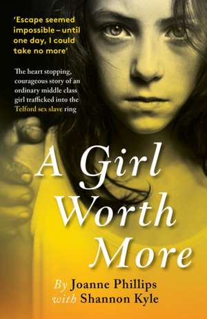 A Girl Worth More de Joanne Phillips