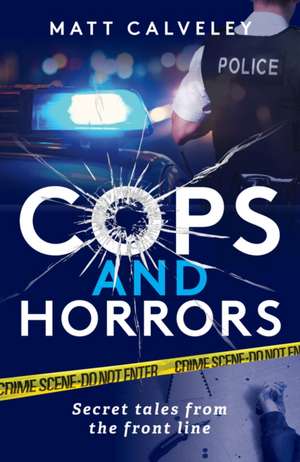 Cops and Horrors de Matt Calveley