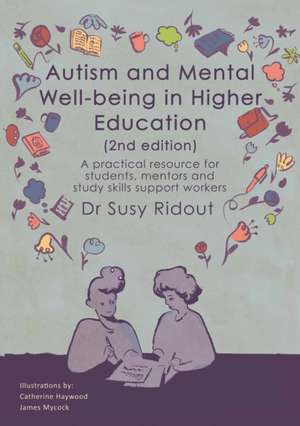 Autism and Mental Well-Being in Higher Education 2nd Edition de Susy Ridout